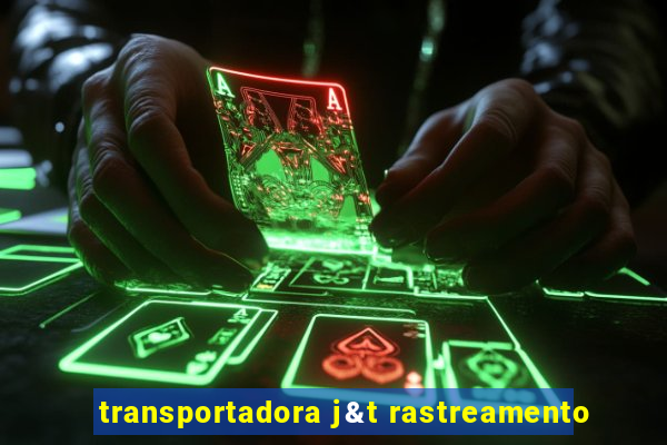 transportadora j&t rastreamento